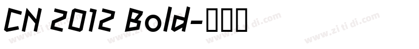 CN 2012 Bold字体转换